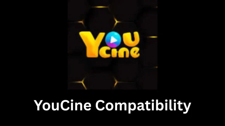 YouCine Comaptibility