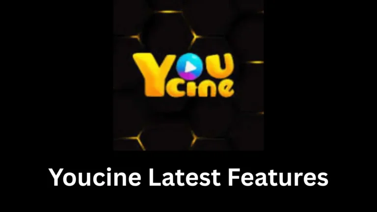 Youcine Latest Features